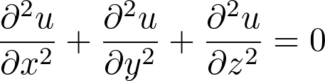 \[ \frac{\partial^2u}{\partial x^2}+\frac{\partial^2u}{\partial y^2}+\frac{\partial^2u}{\partial z^2}=0 \]